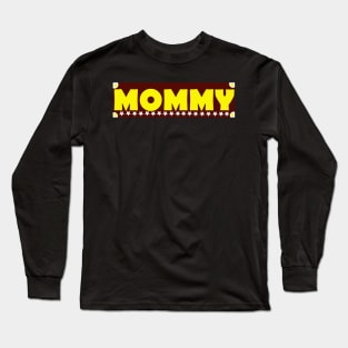 Mommy Long Sleeve T-Shirt
